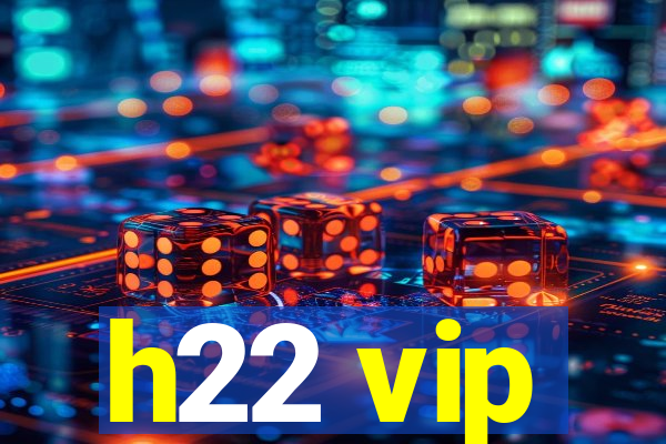 h22 vip